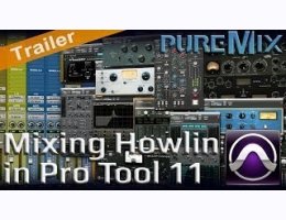 Mixing Howlin in Pro Tools 11