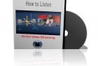 How to Listen